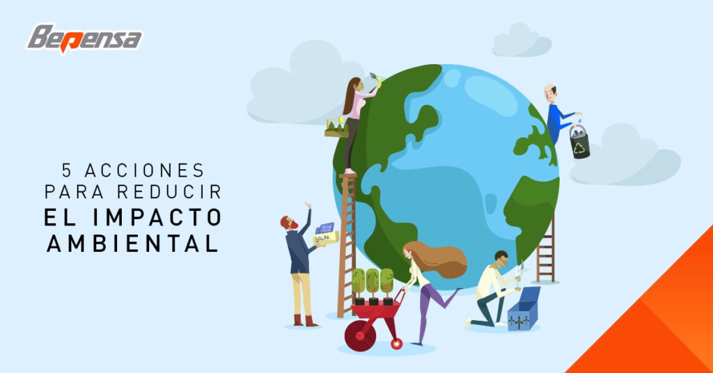 5 acciones que podemos tomar para reducir nuestro impacto ambiental y cuidar al planeta